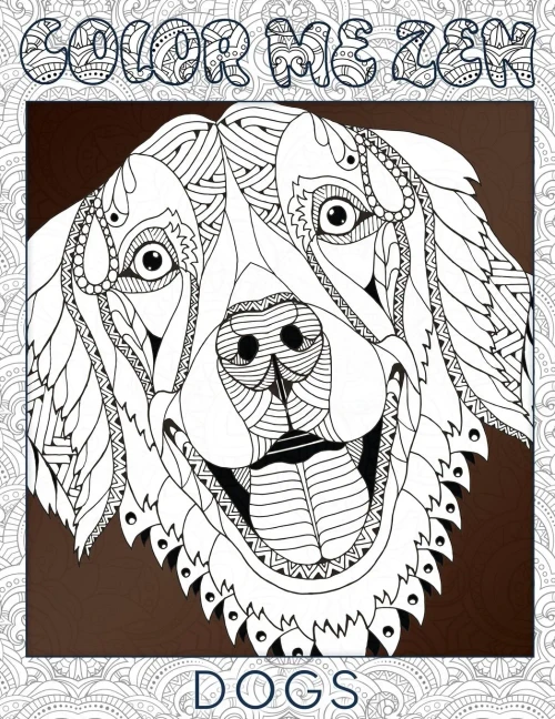 Dogs - Color Me Zen Adult Coloring Book For Stress Relief