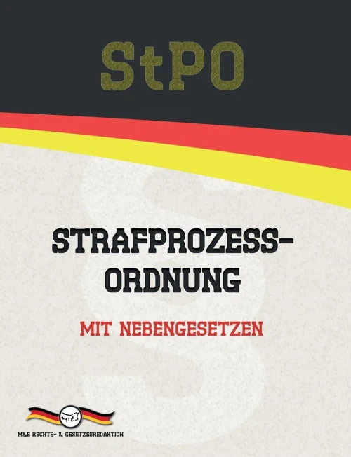 StPO - Strafprozessordnung: Mit Nebengesetzen (Aktuelle Gesetze 2021) (German Edition)