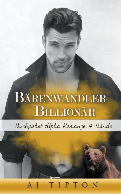 Barenwandler-Billionar: Buchpaket Alpha Romanze, 4 Bande (German Edition)