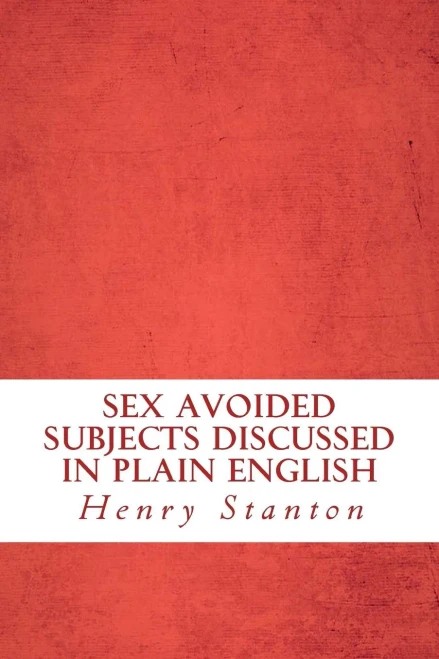 Sex Avoided Subjects Discussed In Plain English