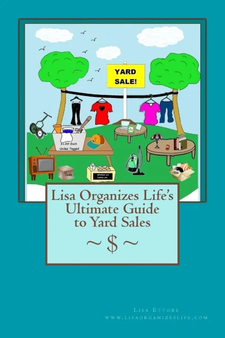 Lisa Organizes Life'S Ultimate Guide To Yard Sales
