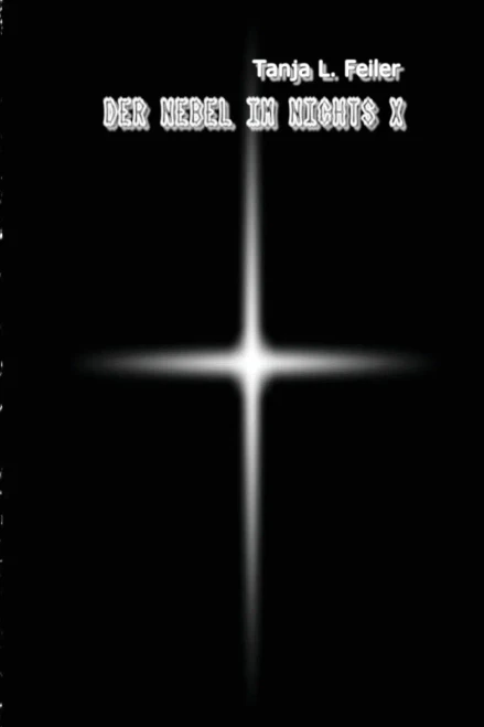 Der Nebel Im Nichts X: Dark Story / Thriller (German Edition)