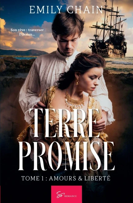 Terre Promise - Tome 1: Amours & Liberté (French Edition)