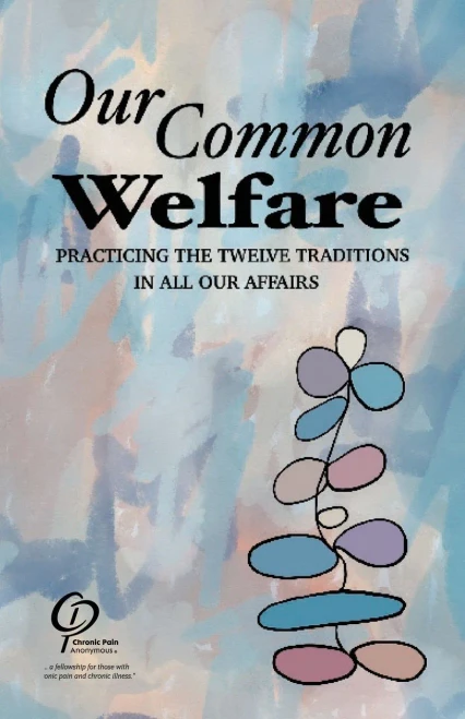 Our Common Welfare: Practicing the Twelve Traditions in All Our Affairs