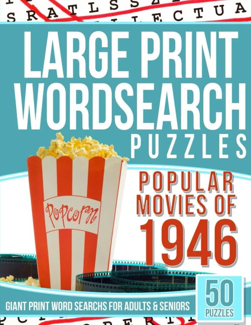 Large Print Word Search Puzzles: Popular Movies Of 1946 (Giant Print Word Searches For Adults & Seniors) (Pop Culture Word Searches)