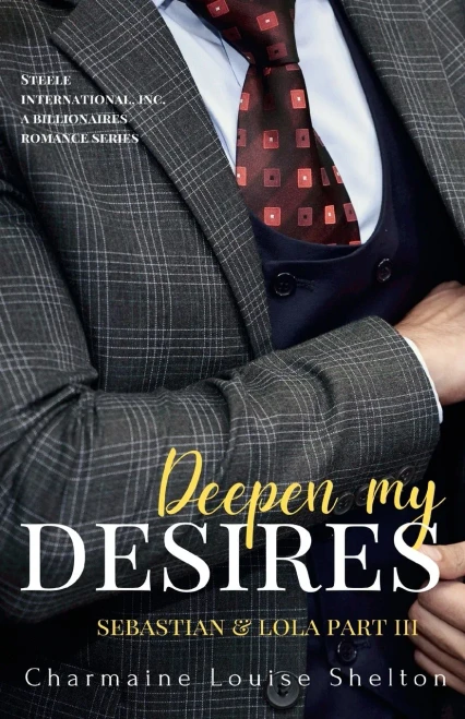 Deepen My Desires Sebastian & Lola Part III