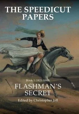 The Speedicut Papers: Book 1 (1821-1848): Flashman'S Secret