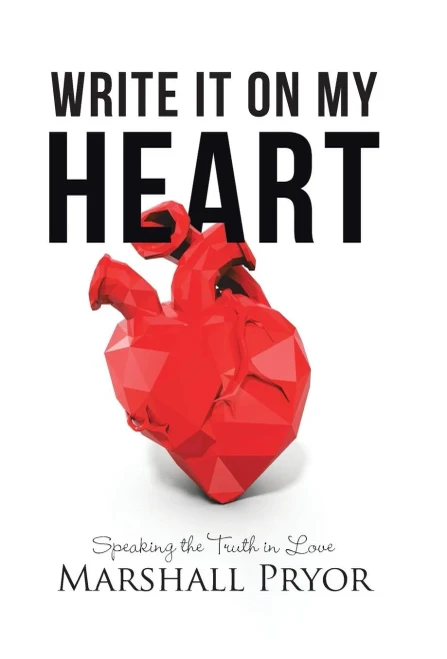 Write It On My Heart: Speaking The Truth In Love