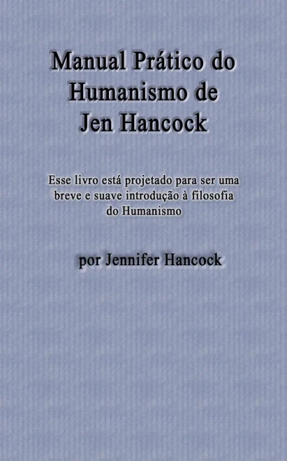 Manual Prático Do Humanismo De Jen Hancock (Portuguese Edition)