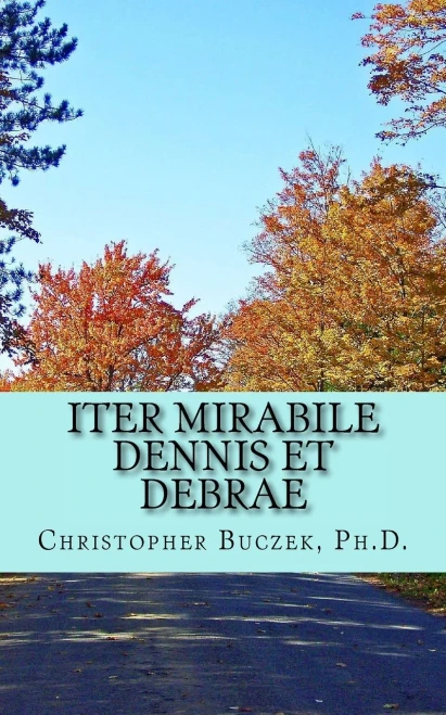 Iter Mirabile Dennis Et Debrae: A Latin Novella (Latin Edition)