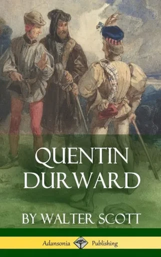 Quentin Durward (Medieval Classics Of Fiction - Hardcover)