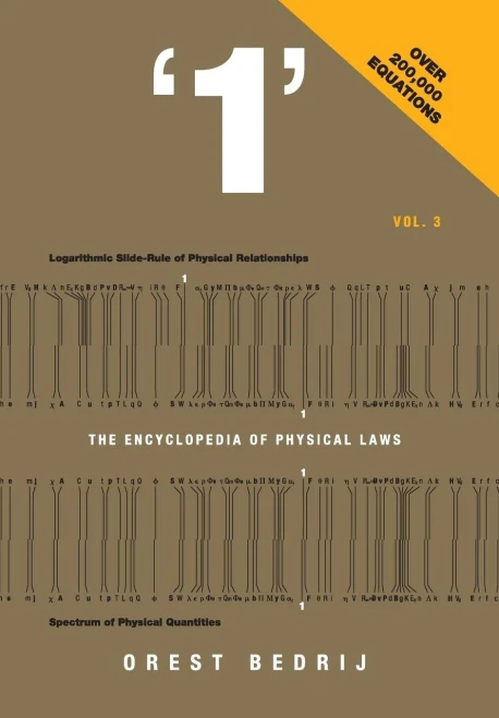 '1': The Encyclopedia Of Physical Laws Vol. 3