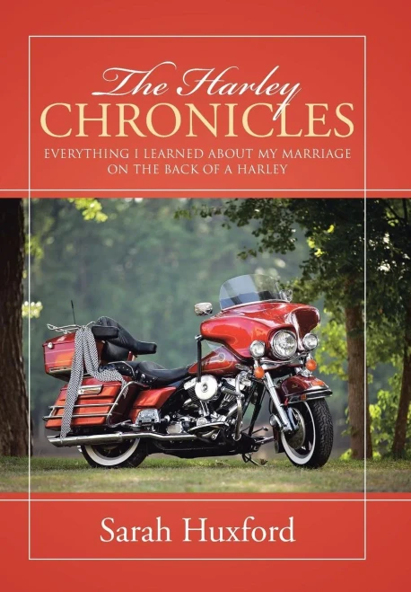 The Harley Chronicles: Everything I Learned About My Marriage On The Back Of A Harley