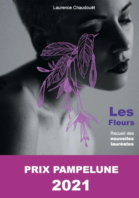 Les fleurs: Lauréate du Prix Pampelune 2021 (French Edition)