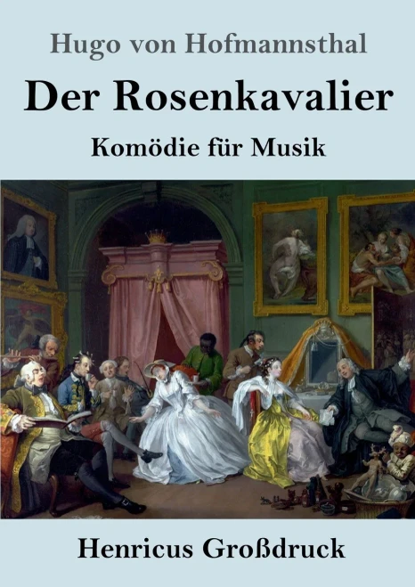 Der Rosenkavalier (Großdruck): Komödie für Musik (German Edition) - Paperback