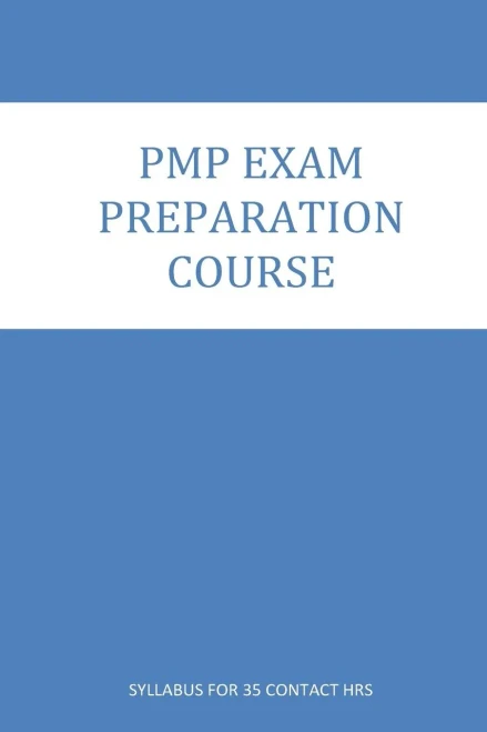 Pmp Exam Preparation Course: Course Contents For 35 Contact Hrs. Program