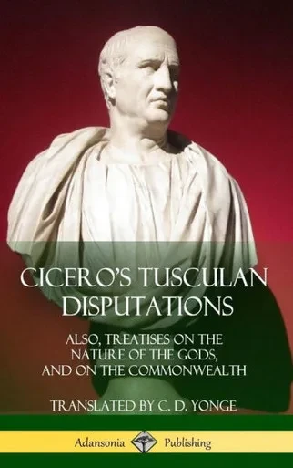 Cicero'S Tusculan Disputations: Also, Treatises On The Nature Of The Gods, And On The Commonwealth (Hardcover)