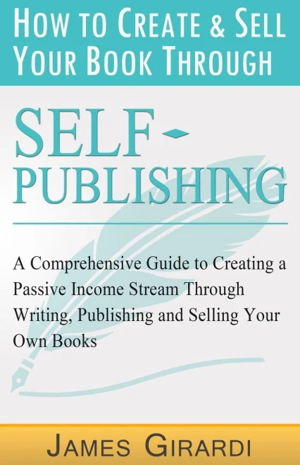 How To Create & Sell Your Book Through Self Publishing