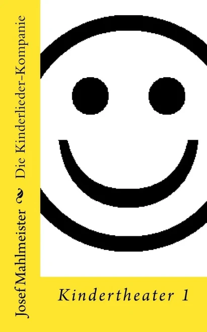 Die Kinderlieder-Kompanie: Kindertheater 1 (TheaterstUcke) (German Edition)