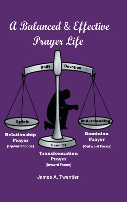 A Balanced And Effective Prayer Life