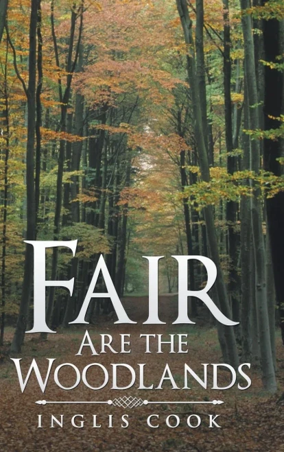 Fair Are The Woodlands