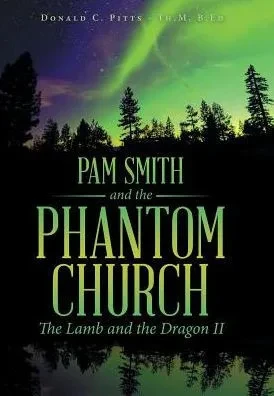 Pam Smith And The Phantom Church: The Lamb And The Dragon Ii