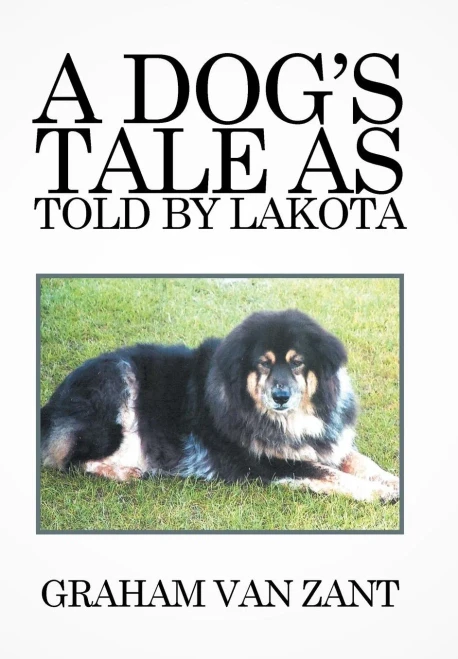 A Dog'S Tale As Told By Lakota