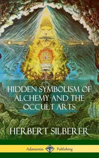 Hidden Symbolism Of Alchemy And The Occult Arts (Hardcover)