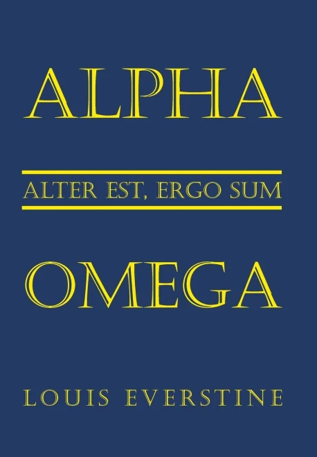 Alpha Omega: Alter Est, Ergo Sum