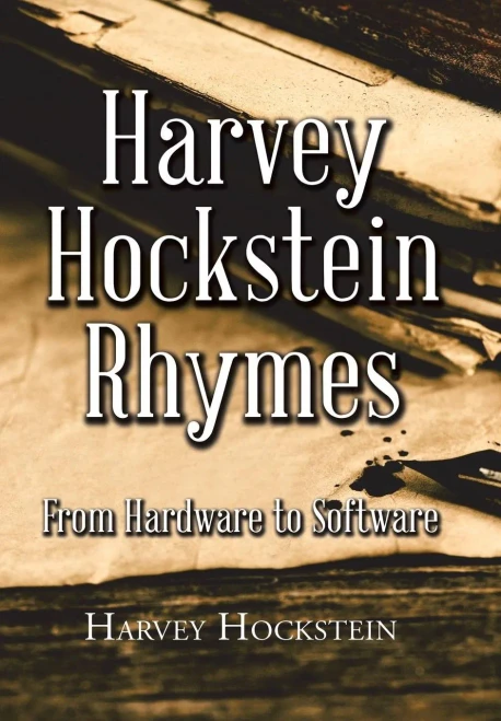 Harvey Hockstein Rhymes: From Hardware To Software
