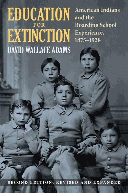 Education for Extinction: American Indians and the Boarding School Experience, 1875–1928