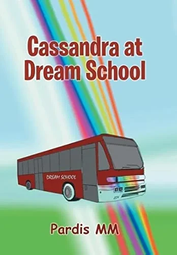Cassandra At Dream School