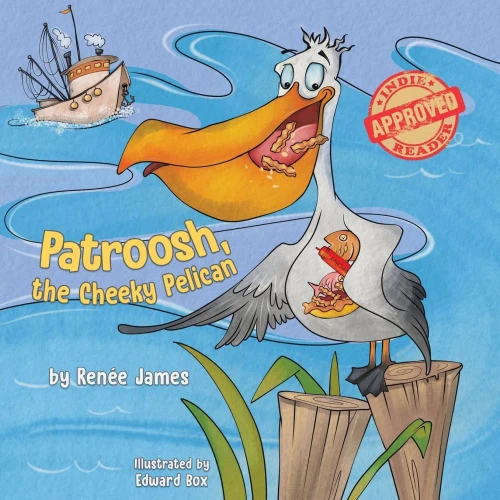 Patroosh, the Cheeky Pelican - Paperback
