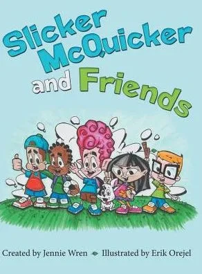 Slicker Mcquicker And Friends