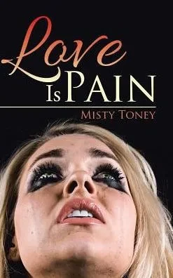 Love Is Pain