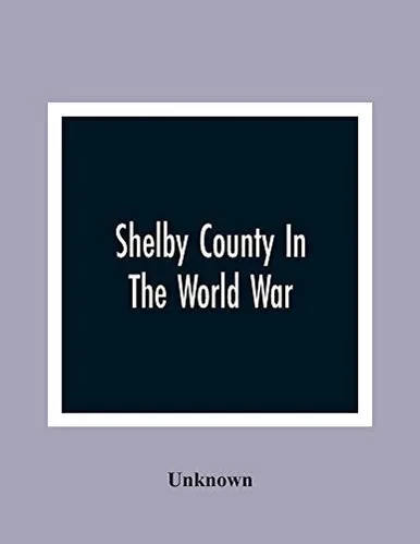 Shelby County In The World War