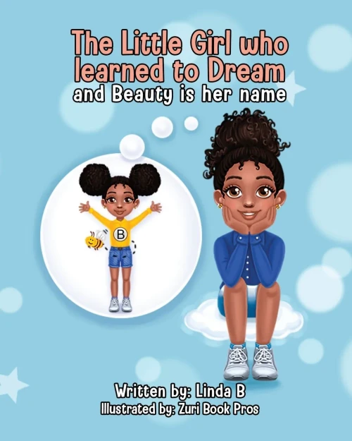 The Little Girl Who Learned to Dream and Beauty Is Her Name - Paperback