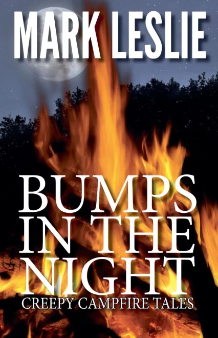 Bumps In The Night: Creepy Campfire Tales