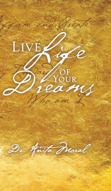 Live Life Of Your Dreams