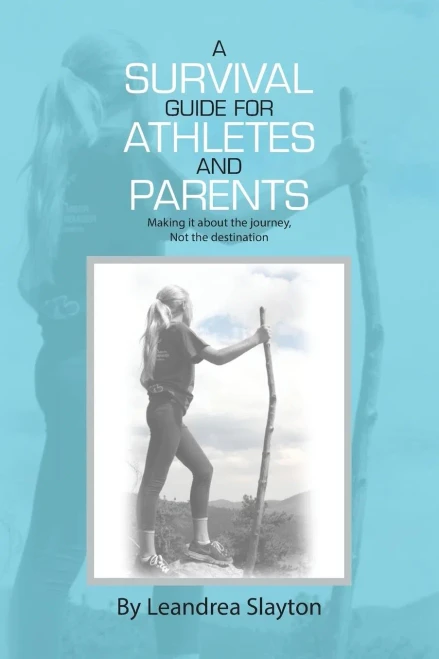 A Survival Guide For Athletes And Parents