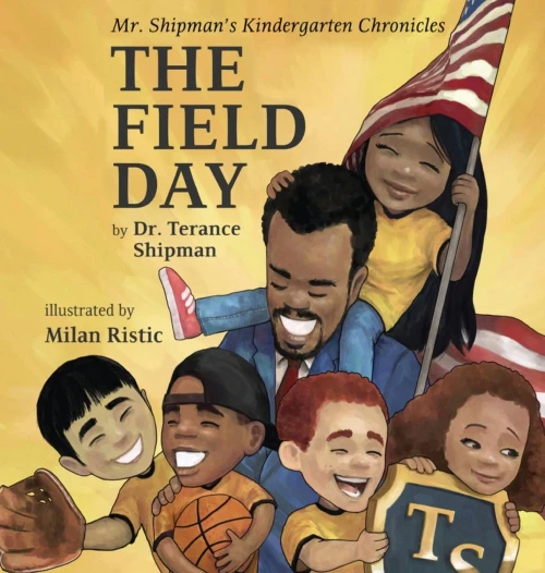 Mr. Shipman's Kindergarten Chronicles: The Field Day (Mr. Shipman Kindergarten Chronicle K)