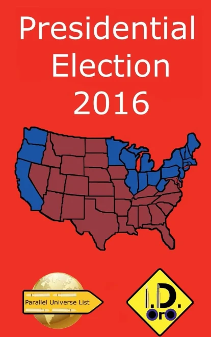 2016 Presidential Election (Edition Francaise) (French Edition)