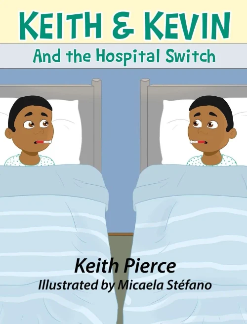 Keith & Kevin And The Hospital Switch