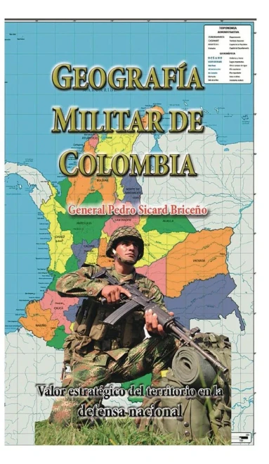 Geografia Militar De Colombia: Valor Estratégico Del Territorio En La Defensa Nacional (Spanish Edition)