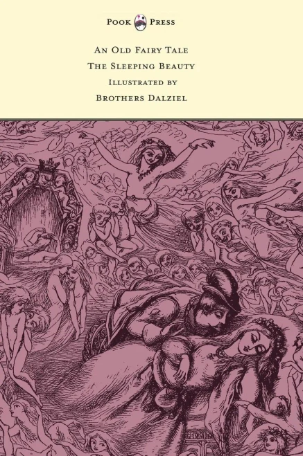 An Old Fairy Tale - The Sleeping Beauty - Illustrated By Brothers Dalziel