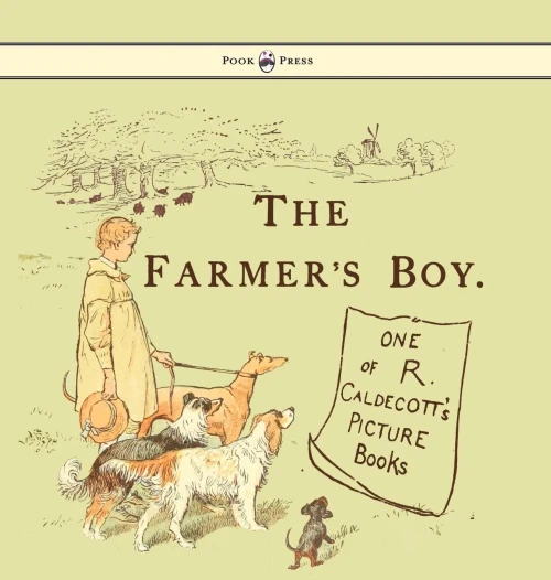 The Farmers Boy - Illustrated By Randolph Caldecott
