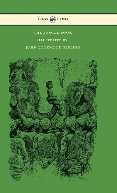 The Jungle Book - With Illustrations By John Lockwood Kipling & Others