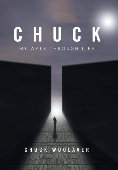 Chuck: My Walk Through Life