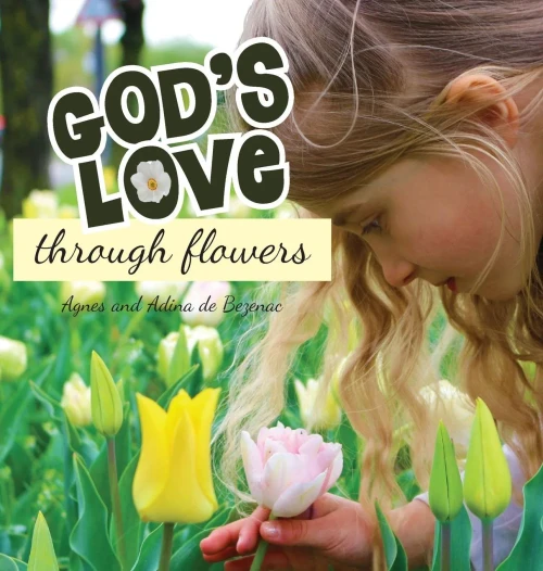 God'S Love Through Flowers