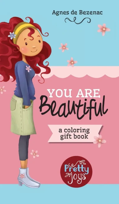 You Are Beautiful: A Coloring Gift Book